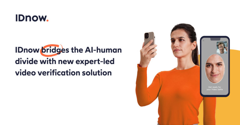 IDnow bridges the AI-human divide with new expert-led video verification solution