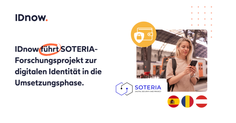 IDnow führt SOTERIA-Forschungsprojekt zur digitalen Identität in die Umsetzungsphase