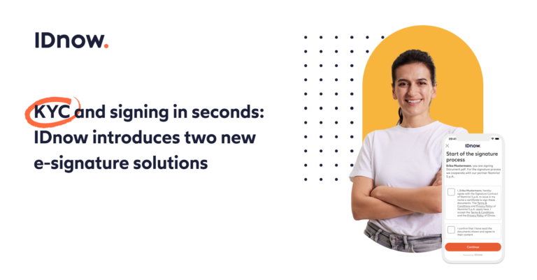 KYC and signing in seconds_ IDnow introduces two new e-signature solutions